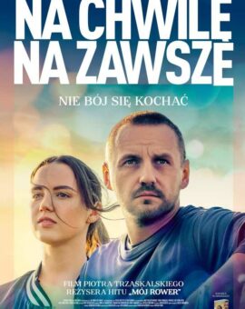 Na chwilę, na zawsze