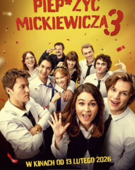Piep*zyć Mickiewicza 3