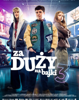 Za duży na bajki 3